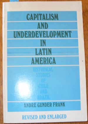 Capitalism And Underdevelopment In Latin America