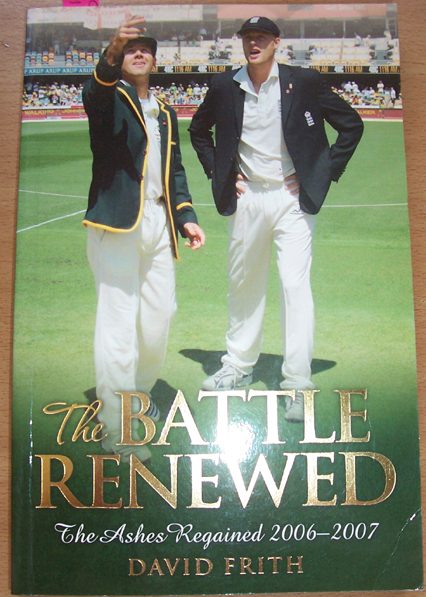 Image for Battle Renewed, The: The Ashes Regained 2006-2007