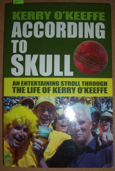 According to Skull: An Entertaining Stroll Through the Life of Kerry O'Keeffe Image for According to Skull: An Entertaining Stroll Through the Life of Kerry O'Keeffe