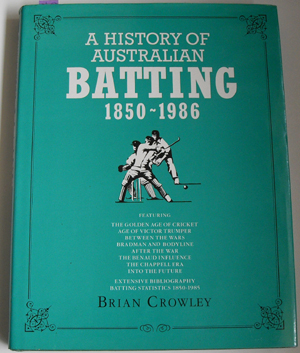Image for History of Australian Batting 1850-1986, A