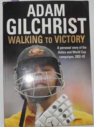 Image for Walking to Victory: A Personal Story of the Ashes and World Cup Campaigns, 2002-03