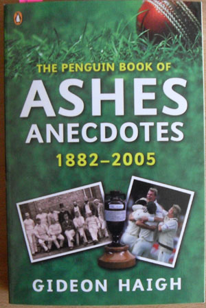 Penguin Book of Ashes Anecdotes, The: 1882-2005 Image for Penguin Book of Ashes Anecdotes, The: 1882-2005