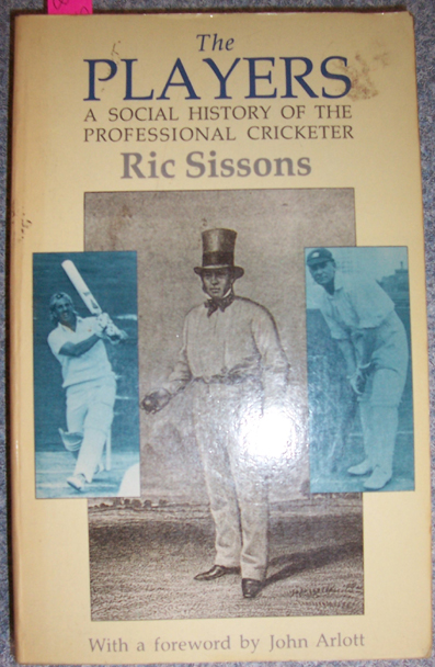 Image for Players, The: A Social History of the Proessional Cricketer