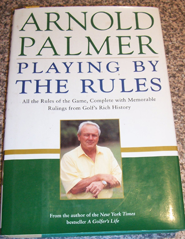 Image for Playing By the Rules: All the Rules of the Game, Complete with Memorable Rulings from Golf's Rich History