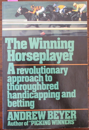 Winning Horseplayer, The: A Revolutionary Approach to Thoroughbred Handicapping and Betting Image for Winning Horseplayer, The: A Revolutionary Approach to Thoroughbred Handicapping and Betting