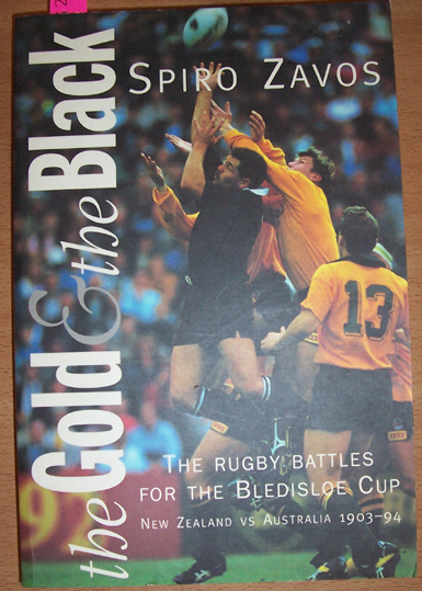Image for Gold and The Black, The: The Rugby Battles for the Bledisloe Cup: New Zealand Vs Australia 1903-94