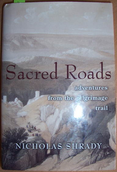 Image for Sacred Roads: Adventures from the Pilgrimage Trail