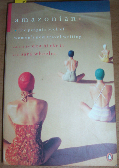 Image for Amazonian: The Penguin Book of Women's New Travel Writing