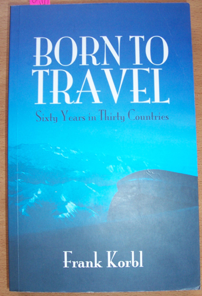 Image for Born to Travel: Sixty Years in Thirty Countries