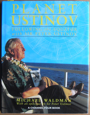 Image for Planet Ustinov: Following the Equator with Sir Peter Ustinov