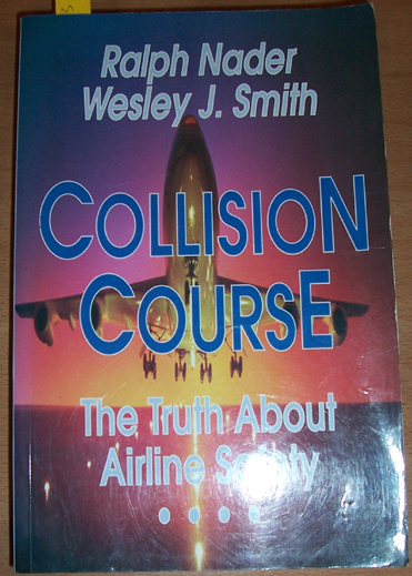 Image for Collision Course: The Truth About Airline Safety