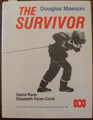 Image for Survivor, The: Douglas Mawson