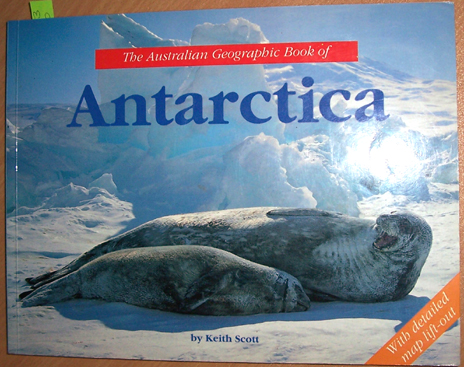 Image for Australian Geographic Book of Antarctica, The