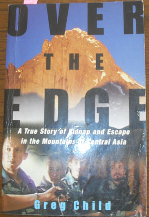 Image for Over the Edge: A True Story of Kidnap and Escape in the Mountains of Central Asia