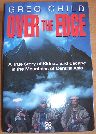 Image for Over the Edge: A True Story of Kidnap and Escape in the Mountains of Central Asia