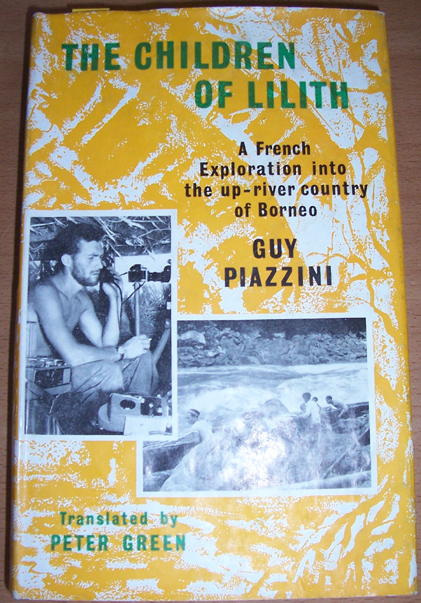 Image for Children of Lilith, The: A French Exploration Into the Up-River Country of Borneo