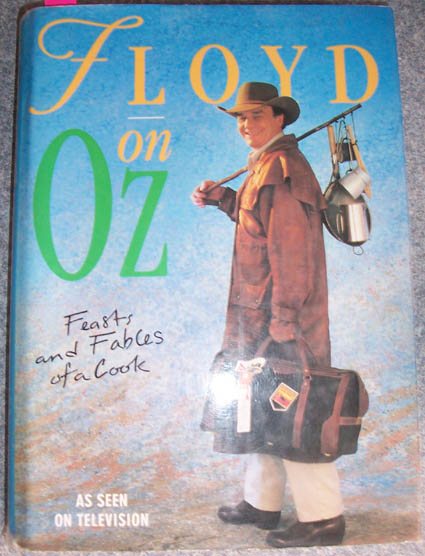Image for Floyd on Oz: Feasts and Fables of a Cook