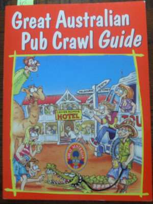 Great Australian Pub Crawl Guide Image for Great Australian Pub Crawl Guide