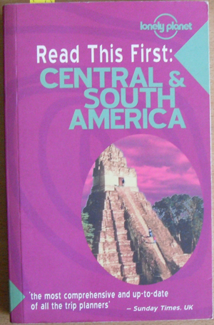 Image for Read This First: Central & South America (Lonely Planet)