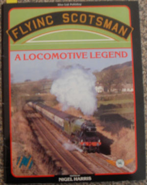 Flying Scotsman: A Locomotive Legend Image for Flying Scotsman: A Locomotive Legend