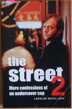 Image for Street 2, The: More Confessions of an Undercover Cop
