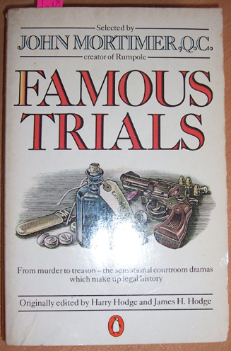 Image for Famous Trials: From Murder to treason- the Sensational Courtroom Dramas Which Make Up Legal History