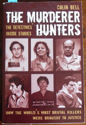 Murderer Hunters, The: The Detectives' Inside Stories Image for Murderer Hunters, The: The Detectives' Inside Stories
