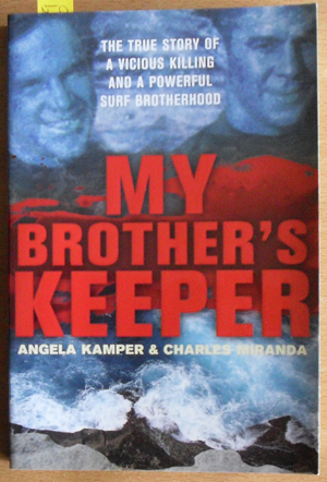Image for My Brother's Keeper: The True Story of a Viscious Killing and a Powerful Surf Brotherhood