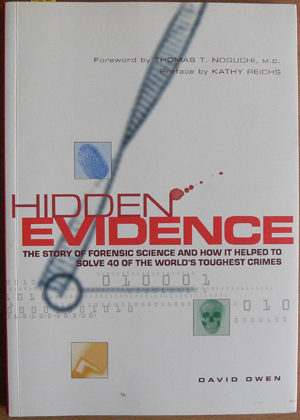 Image for Hidden Evidence: The Story of Forensic Science and How it Helped to Solve 40 of the World's Toughest Crimes