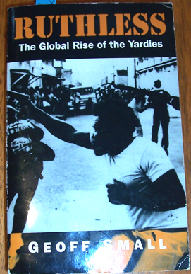 Image for Ruthless: The Global Rise of the Yardies