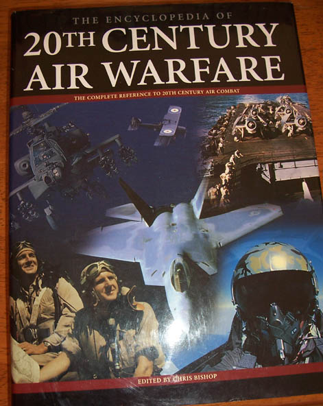 Encyclopedia of 20th Century Air Warfare, The: The Complete Reference to 20th Century Air Combat Image for Encyclopedia of 20th Century Air Warfare, The: The Complete Reference to 20th Century Air Combat