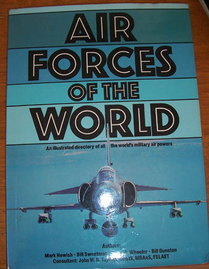 Image for Air Forces of the World: An Illustrated Directory of All the World's Military Air Powers