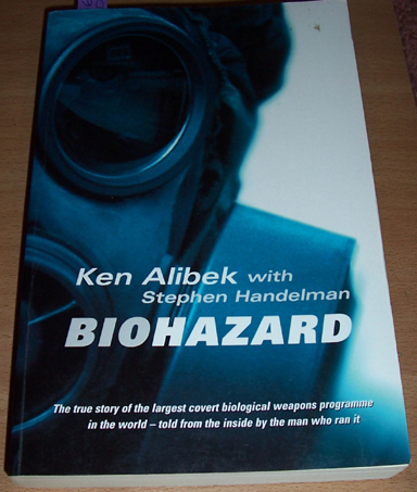 Image for Biohazard: The True Story of the Largest Covert Biological Weapons Programme in the World