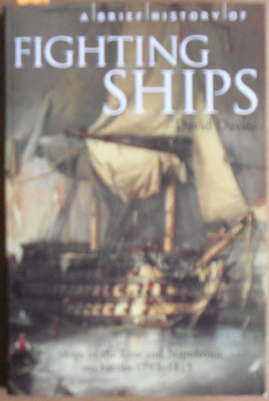 Image for Brief History of Fighting Ships, A: Ships of the Line and Napoleonic Sea Battles 1793-1815