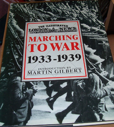 Image for Illustrated London News, The: Marching to War 1933-1939