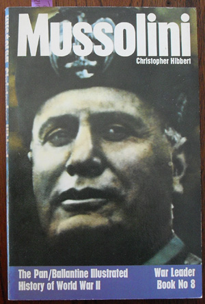 Image for Mussolini: War Leader Book No 8 (The Pan/Ballantine Illustrated History of World War II)
