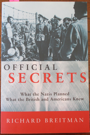Image for Official Secrets: What the Nazi's Planned; What the British and Americans Knew