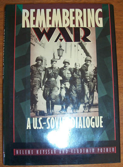 Image for Remembering War: A U.S. Soviet Dialogue